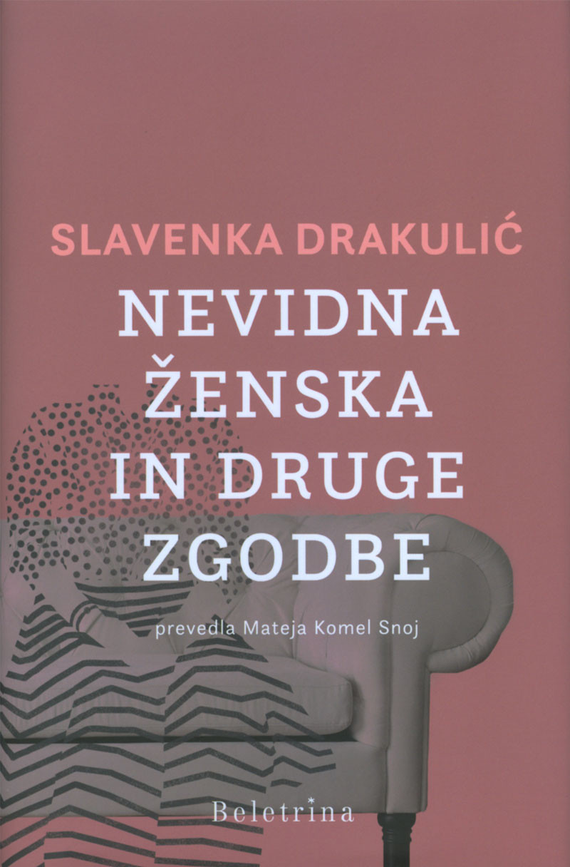 NEVIDNA ŽENSKA IN DRUGE ZGODBE, Slavenka Drakulić