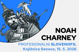 NOAH CHARNEY, PROFESIONALNI SLOVENOFIL, literarni pogovor