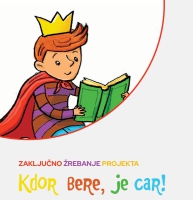 ZAKLJUČNO ŽREBANJE PROJEKTA Kdor  bere, je car!